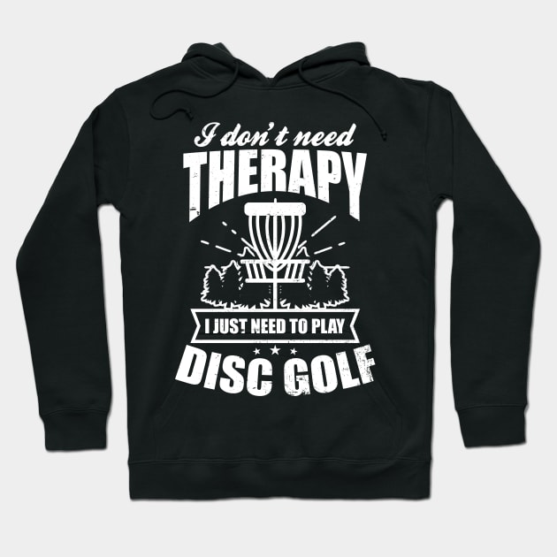 Disc Golfing Shirt | Just Need To Play Disc Golf Hoodie by Gawkclothing